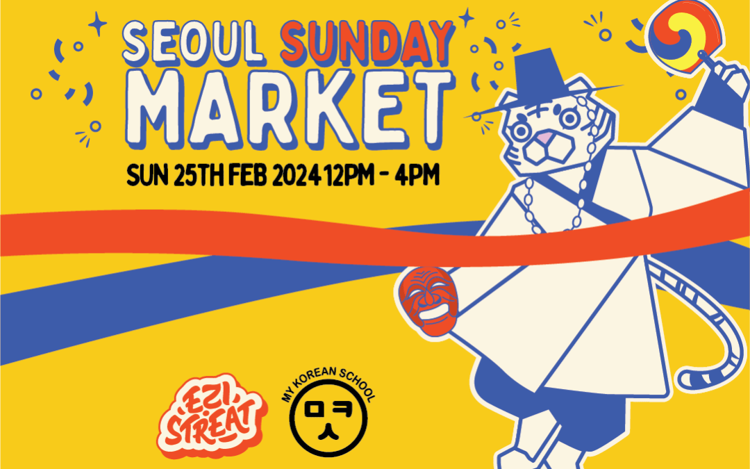 Immerse Yourself in Korean Culture at Seoul Sunday Market | 25th Feb